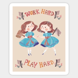 Work Hard Play Hard 2 Sticker